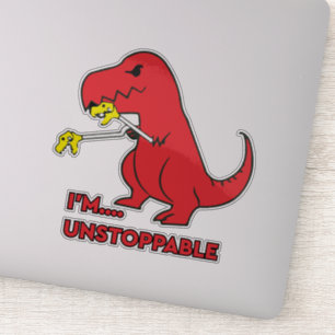 I'm Unstoppable Funny Dino Sticker