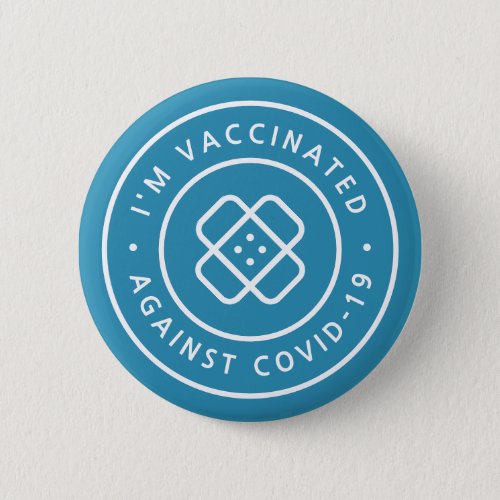 Im Vaccinated against Covid_19  Blue Band_aid Button