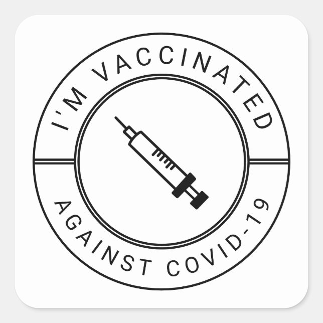 I'm Vaccinated Against Covid-19 Professional Butto Square Sticker (Front)