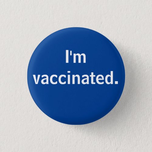 Im vaccinated button