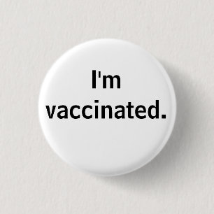 I'm vaccinated. button