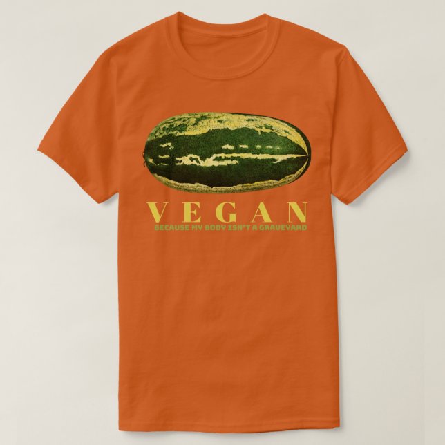 Im Vegan because my body isnt Graveyard T-Shirt (Design Front)
