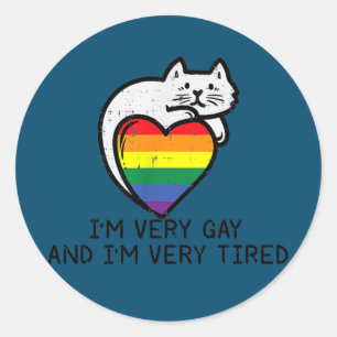 I'm Very Gay And Very Tired Funny LGBT Cat Pride Classic Round Sticker