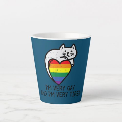 Im Very Gay And Very Tired Funny LGBT Cat Pride Latte Mug