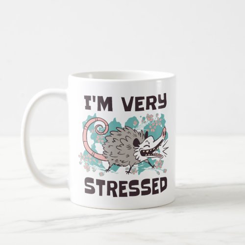 IM VERY STRESSED FUNNY POSSUM ANIMAL CARTOON COFFEE MUG