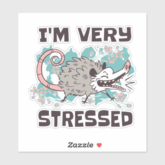 I'M VERY STRESSED FUNNY POSSUM ANIMAL CARTOON STICKER (Sheet)