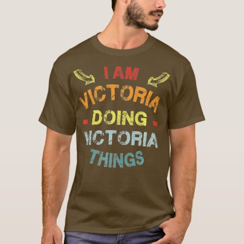 Im Victoria Doing Victoria Things Cool Funny Chris T_Shirt