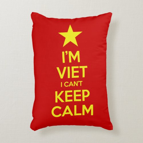 Im Viet I Cant Keep Calm Decorative Pillow