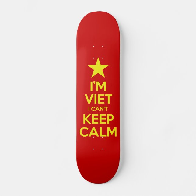 I'm Viet I Can't Keep Calm Skateboard Deck (Front)