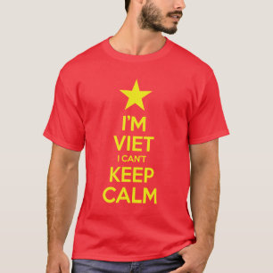 I'm Viet I Can't Keep Calm T-Shirt