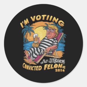 Im Voting Convicted Felon Retro Summer Funny Trump Classic Round Sticker