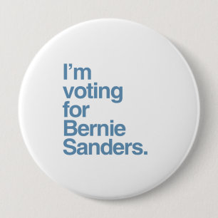 I'm voting for Bernie Sanders 2016 Button