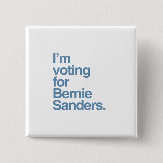 I'm voting for Bernie Sanders 2016 Button (Front)