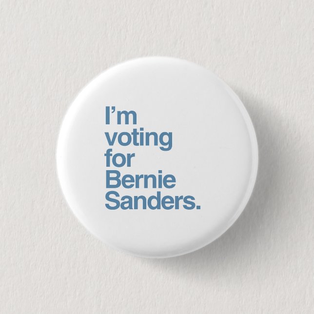 I'm voting for Bernie Sanders 2016 Pinback Button (Front)