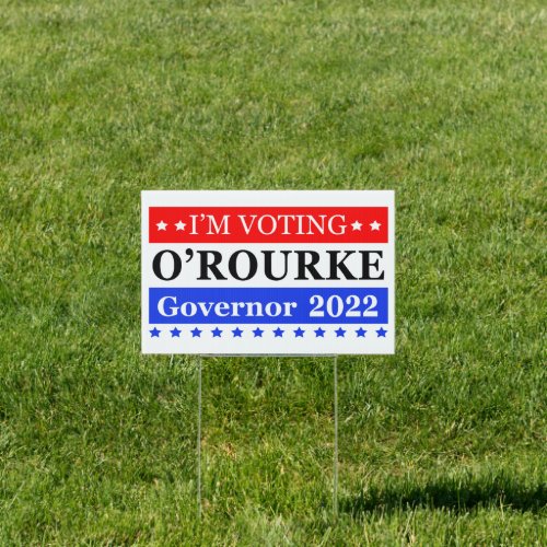 Im Voting for Beto ORourke 2022 Sign