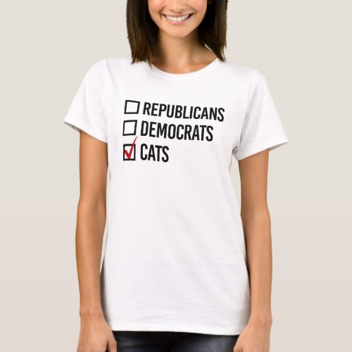 Im voting for cats T_Shirt