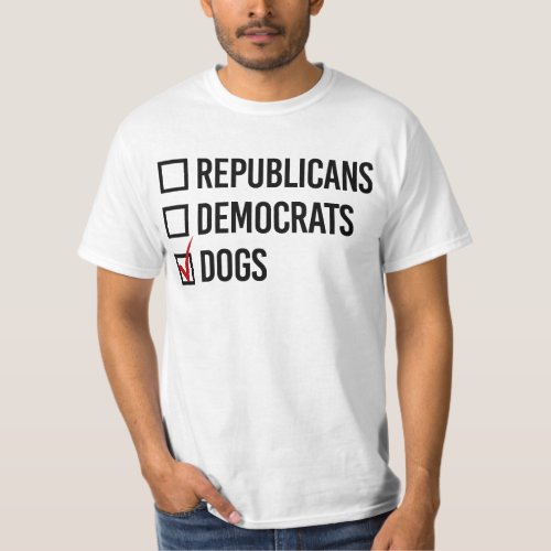 Im voting for dogs T_Shirt