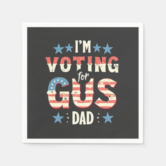 I'm Voting For Gus Dad Harris Walz Election  Napkins (Front)