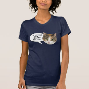 I'M VOTING FOR HILLARY KITTEN T-Shirt