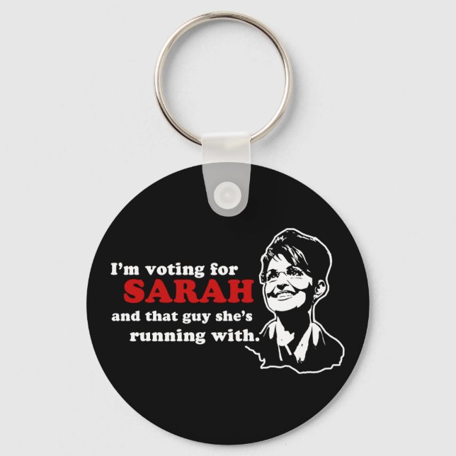 I'm voting for Sarah and that guy Keychain (Front)