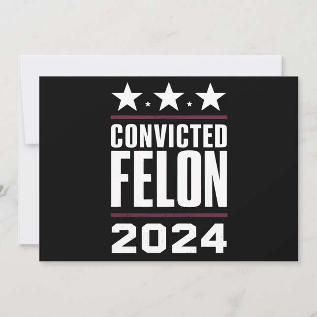 I'm Voting For The Convicted Felon Pro Trump 2024 Invitation (Front)
