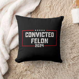 I'm Voting For The Convicted Felon Pro Trump 2024 Throw Pillow