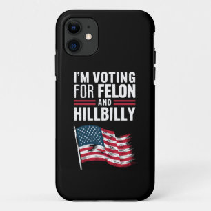 I'm Voting For The Felon & The Hillbilly 2024 Pro iPhone 11 Case