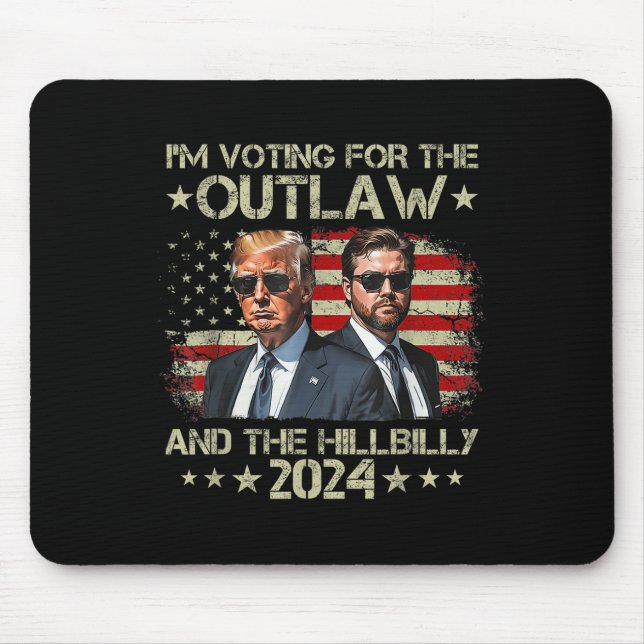 Im Voting For The Outlaw &amp;the Hillbilly 2024 P Mouse Pad (Front)