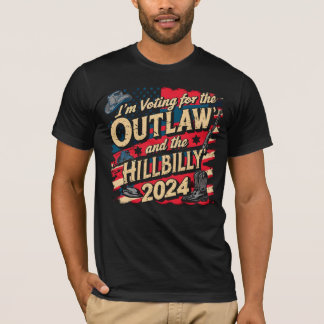 I'm Voting For the Outlaw and the Hillbilly 2024 T-Shirt