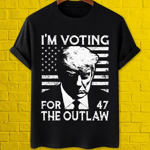 Im Voting For The Outlaw Pro Trump 2024 T_Shirt