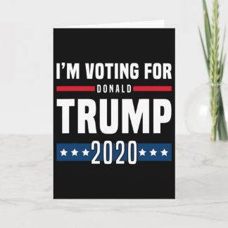 I'm Voting For Trump Election Card