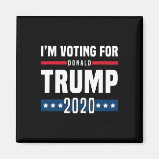 I'm Voting For Trump Election Magnet