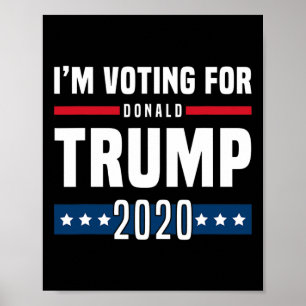 I'm Voting For Trump Election  Poster