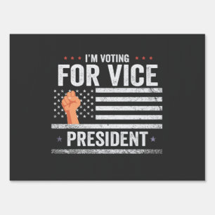 I'm Voting For Vice President Trump Election Gift  Sign