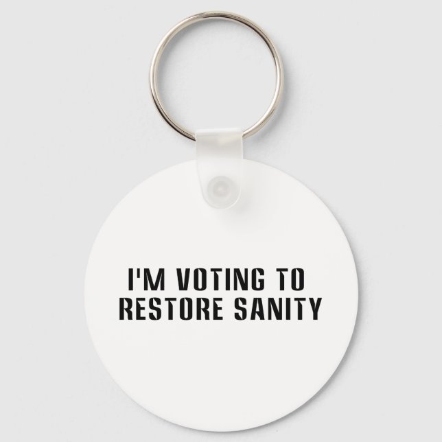 I'm Voting To  Restore Sanity Keychain (Front)
