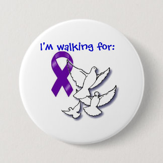"I'm Walking For..." Pinback Button