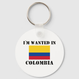 I'm Wanted In Colombia Keychain