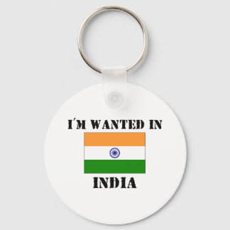 I'm Wanted In India Keychain