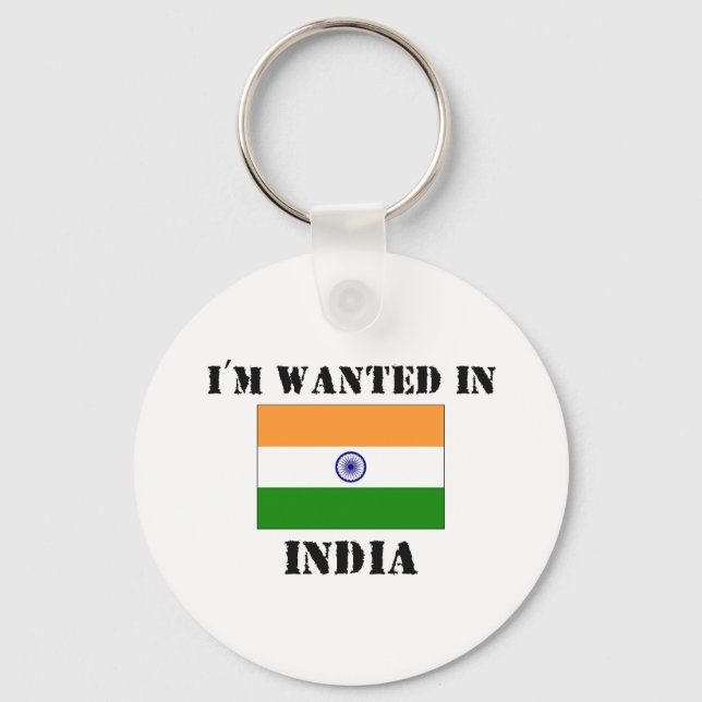 I'm Wanted In India Keychain (Front)