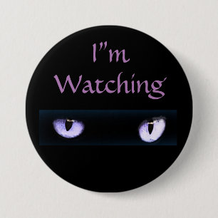 I'm Watching Purple Cat Eyes Pinback Button