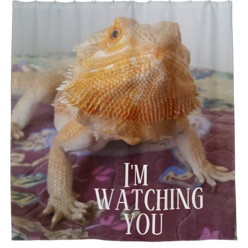 IM WATCHING YOU Funny Bearded Dragon Photo Design Shower Curtain
