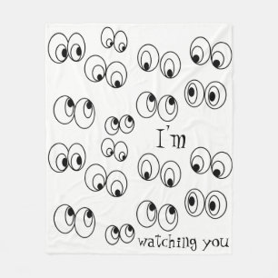 I'm watching you Funny Black and White Eyeballs Fleece Blanket