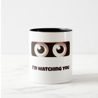 I'm Watching You – Funny Eyes Mug