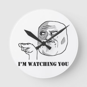 I'm watching you - meme round clock