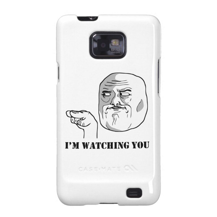I'm watching you   meme samsung galaxy s2 case