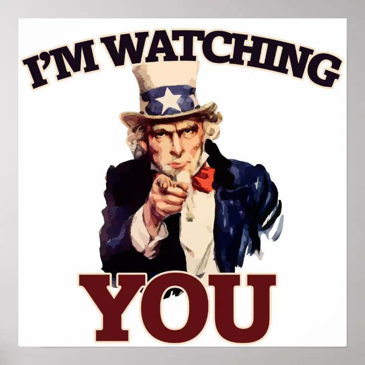 i am watching you uncle sam