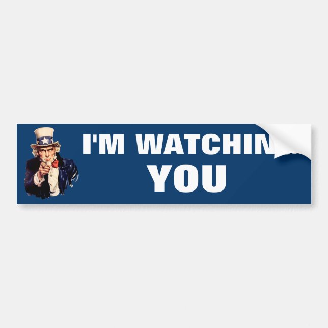 I'M Watching you Uncle Sam Bumper Sticker (Front)
