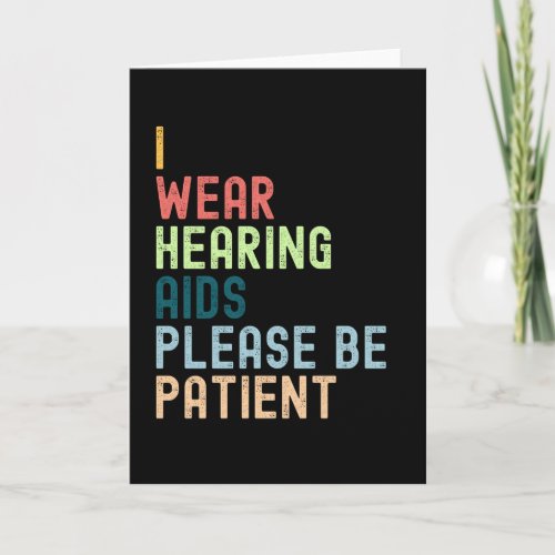 Im Wear Hearing Aids Please Be Patient Card