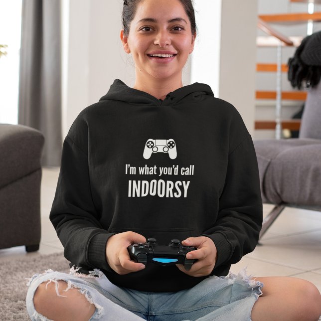 I'm What You'd Call Indoorsy Customizable Gamer Hoodie (Creator Uploaded)