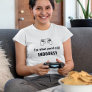 I'm What You'd Call Indoorsy Customizable Gamer T- T-Shirt